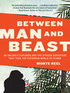 Cover image for Between Man and Beast
